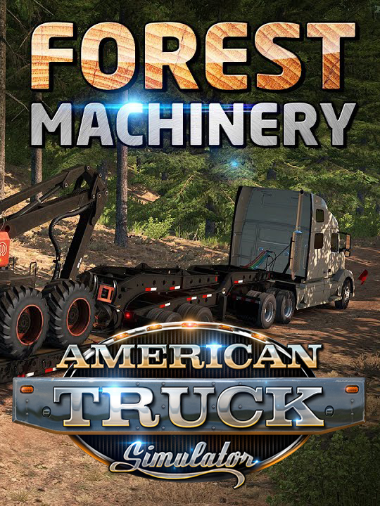 American Truck Simulator - Forest Machinery DLC Steam Altergift